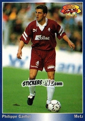 Sticker Philippe Gaillot - U.N.F.P. Football Cards 1994-1995 - Panini