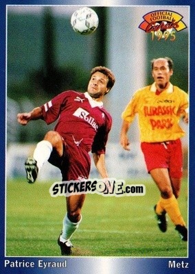 Cromo Patrice Eyraud - U.N.F.P. Football Cards 1994-1995 - Panini