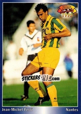 Figurina Jean-Michel Ferri - U.N.F.P. Football Cards 1994-1995 - Panini