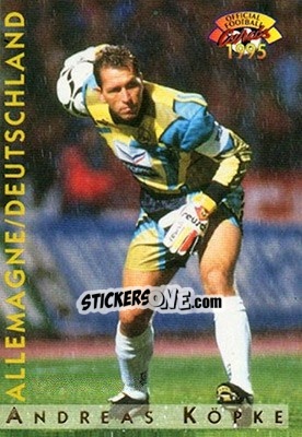 Sticker Andreas Kopke - U.N.F.P. Football Cards 1994-1995 n. A9 - Panini