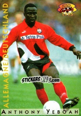 Sticker Anthony Yeboah - U.N.F.P. Football Cards 1994-1995 n. A17 - Panini