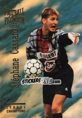 Figurina Stepane Cassard - U.N.F.P. Football Cards 1994-1995. Premium - Panini