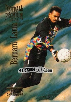 Cromo Bernard Lama - U.N.F.P. Football Cards 1994-1995. Premium - Panini
