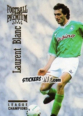 Cromo Laurent Blanc - U.N.F.P. Football Cards 1994-1995. Premium - Panini