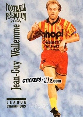 Figurina Jean-Guy Wallemme - U.N.F.P. Football Cards 1994-1995. Premium - Panini