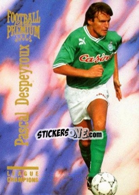 Figurina Pascal Despeyroux - U.N.F.P. Football Cards 1994-1995. Premium - Panini