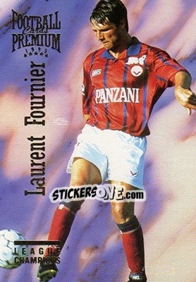 Figurina Laurent Fournier - U.N.F.P. Football Cards 1994-1995. Premium - Panini