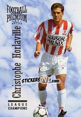 Sticker Christophe Horlaville - U.N.F.P. Football Cards 1994-1995. Premium - Panini