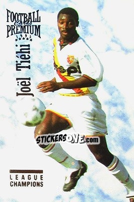 Figurina Joel Tiehi - U.N.F.P. Football Cards 1994-1995. Premium - Panini