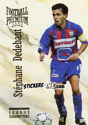 Sticker Stephane Dedebant - U.N.F.P. Football Cards 1994-1995. Premium - Panini
