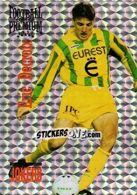 Sticker Eric Decroix - U.N.F.P. Football Cards 1994-1995. Premium - Panini