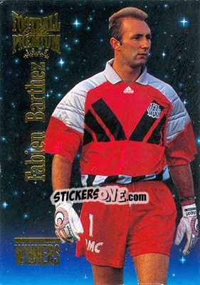 Sticker Fabien Barthez - U.N.F.P. Football Cards 1994-1995. Premium - Panini