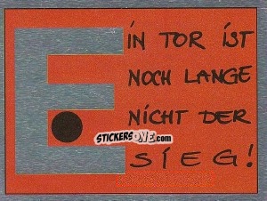 Sticker Ein Tor ist noch lange nicht der Sieg - German Football Bundesliga 1991-1992 n. H - Panini