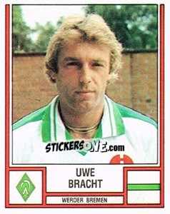 Sticker Uwe Bracht - German Football Bundesliga 1981-1982 - Panini