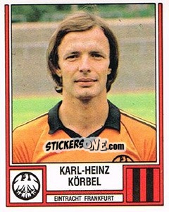 Sticker Karl-Heinz Körbel - German Football Bundesliga 1981-1982 - Panini