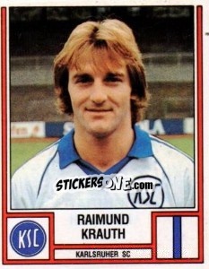 Sticker Raimund Krauth - German Football Bundesliga 1981-1982 - Panini