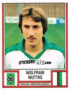 Sticker Wolfram Wuttke - German Football Bundesliga 1981-1982 - Panini