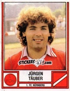 Sticker Jürgen Täuber - German Football Bundesliga 1981-1982 n. 317 - Panini