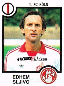 Figurina Edhem Sljivo - German Football Bundesliga 1983-1984 - Panini
