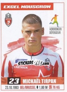 Sticker Mickaël Tirpan - Belgian Pro League 2016-2017 n. 220 - Panini