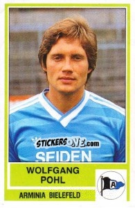 Sticker Wolfgang Pohl - German Football Bundesliga 1984-1985 - Panini
