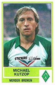Cromo Michael Kutzop - German Football Bundesliga 1984-1985 - Panini