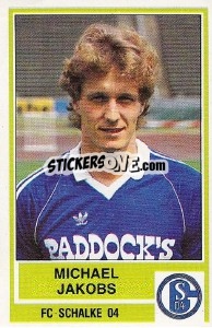 Sticker Michael Jakobs - German Football Bundesliga 1984-1985 - Panini