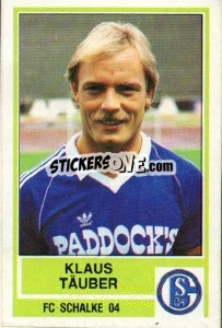 Cromo Klaus Tauber - German Football Bundesliga 1984-1985 - Panini