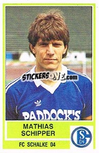 Cromo Mathias Schipper - German Football Bundesliga 1984-1985 - Panini