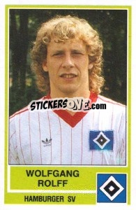 Cromo Wolfgang Rolff - German Football Bundesliga 1984-1985 - Panini