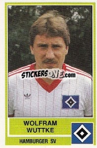 Cromo Wolfram Wuttke - German Football Bundesliga 1984-1985 - Panini