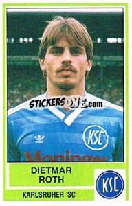 Sticker Dietmar Roth - German Football Bundesliga 1984-1985 - Panini