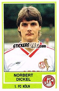 Cromo Norbert Dickel - German Football Bundesliga 1984-1985 - Panini