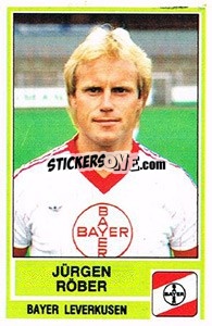 Cromo Jurgen Rober - German Football Bundesliga 1984-1985 - Panini