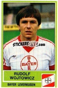 Sticker Rudolf Wojtowicz - German Football Bundesliga 1984-1985 - Panini