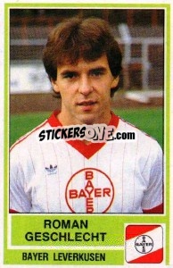 Sticker Roman Geshlecht - German Football Bundesliga 1984-1985 - Panini