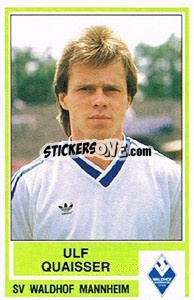 Sticker Ulf Quaisser - German Football Bundesliga 1984-1985 - Panini