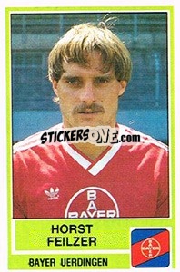 Sticker Horst Feilzer - German Football Bundesliga 1984-1985 - Panini
