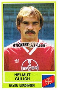 Sticker Helmut Gulich - German Football Bundesliga 1984-1985 - Panini