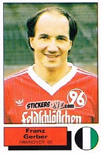 Figurina Franz Gerber - German Football Bundesliga 1985-1986 - Panini