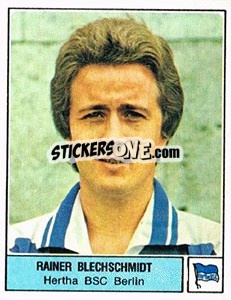 Figurina Rainer Blechschmidt - German Football Bundesliga 1978-1979 - Panini
