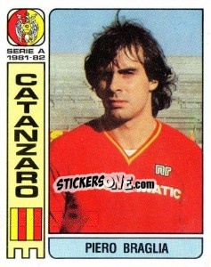 Cromo Piero Braglia - Calciatori 1981-1982 - Panini