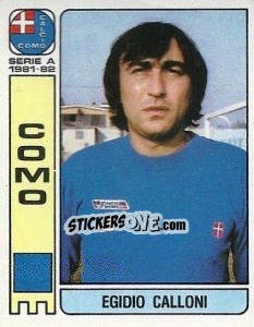 Figurina Egidio Calloni - Calciatori 1981-1982 - Panini