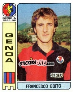 Figurina Francesco Boito - Calciatori 1981-1982 - Panini