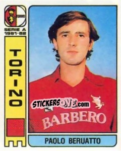 Figurina Paolo Beruatto - Calciatori 1981-1982 n. 270 - Panini