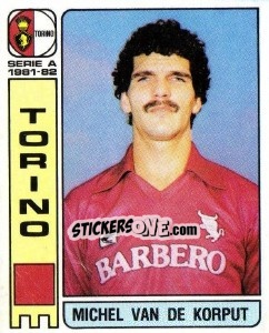 Cromo Michel Van De Korput - Calciatori 1981-1982 - Panini