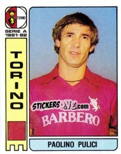 Sticker Paolino Pulici - Calciatori 1981-1982 n. 280 - Panini