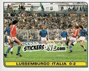 Sticker Lussemburgo - Italia 0-2 - Calciatori 1981-1982 - Panini
