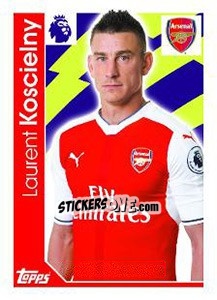 Sticker Laurent Koscielny - Premier League Inglese 2016-2017 n. 28 - Topps