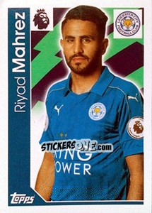 Sticker Riyad Mahrez - Premier League Inglese 2016-2017 n. 127 - Topps